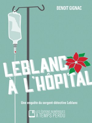 cover image of Leblanc à l'hôpital